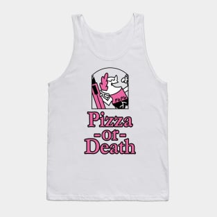 Pizza or Death! Tank Top